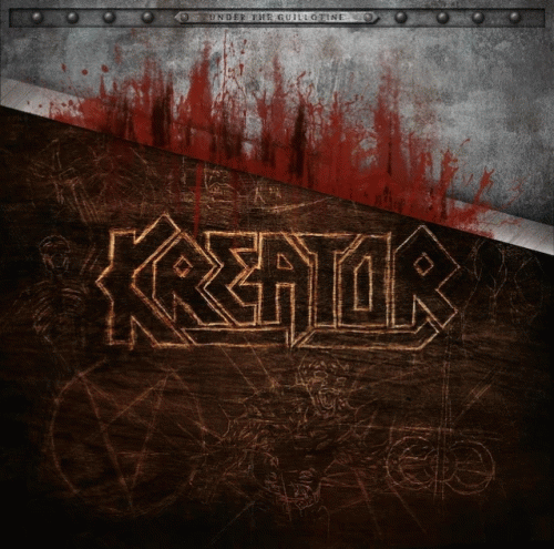 Kreator : Under the Guillotine